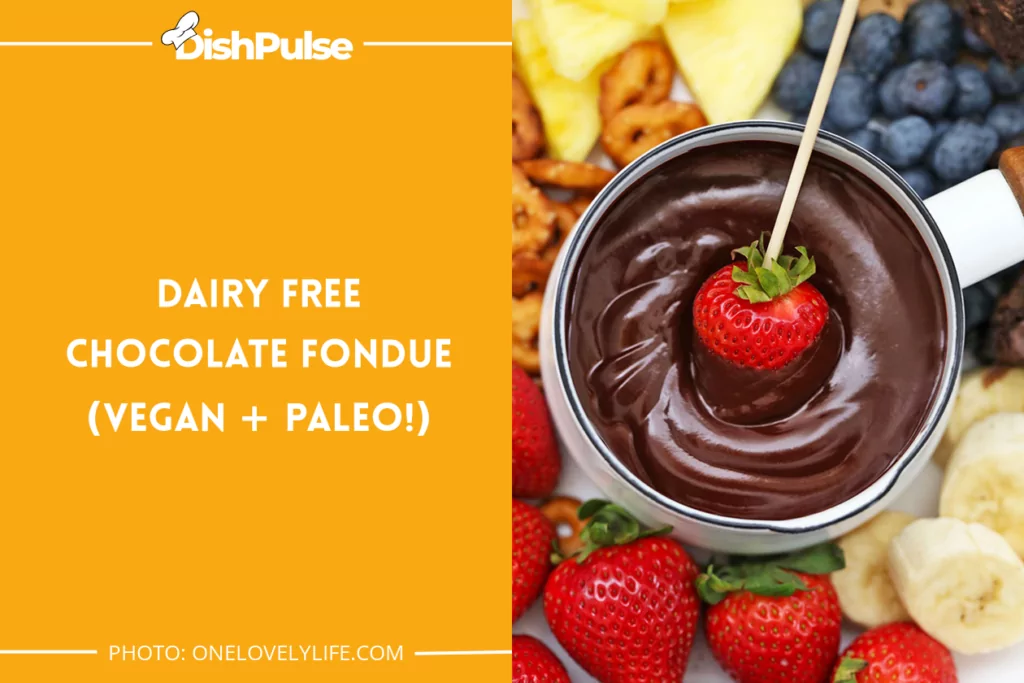 Dairy-Free Chocolate Fondue (Vegan + Paleo!)
