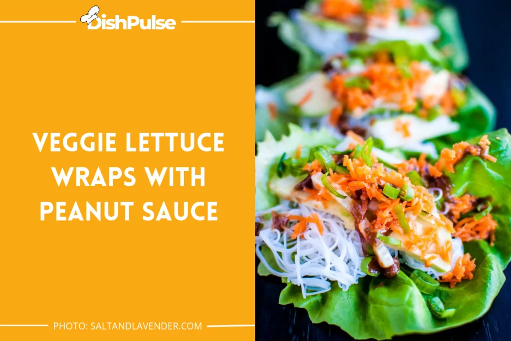 Veggie Lettuce Wraps With Peanut Sauce