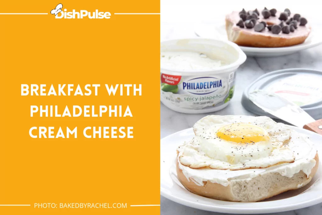 Breakfast with PHILADELPHIA Cream Cheese
