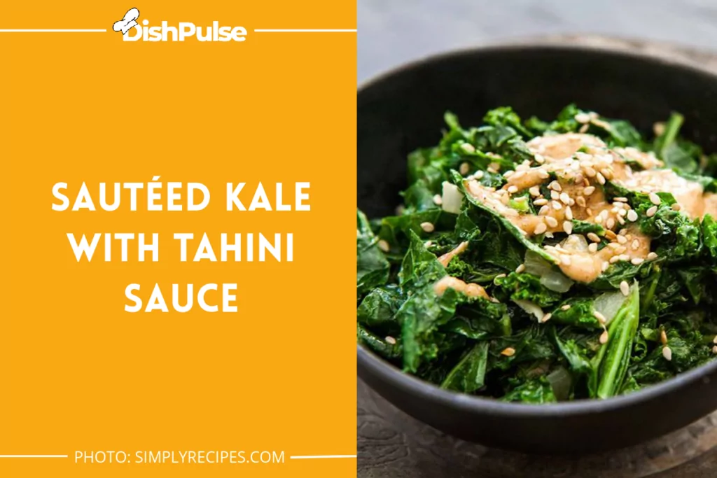 Sautéed Kale with Tahini Sauce