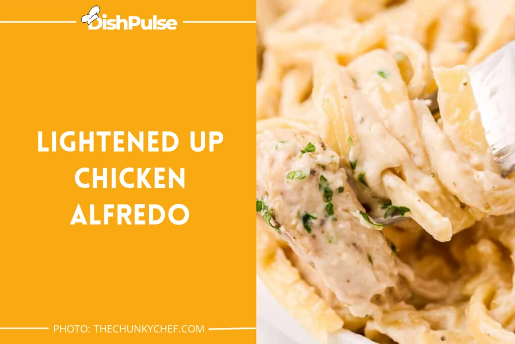 Lightened Up Chicken Alfredo