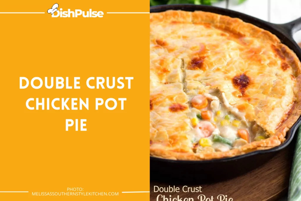 Double Crust Chicken Pot Pie