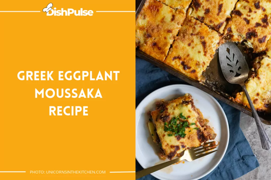 Greek Eggplant Moussaka Recipe
