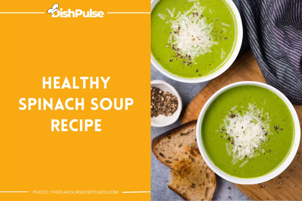 Healthy Spinach Soup Recipe