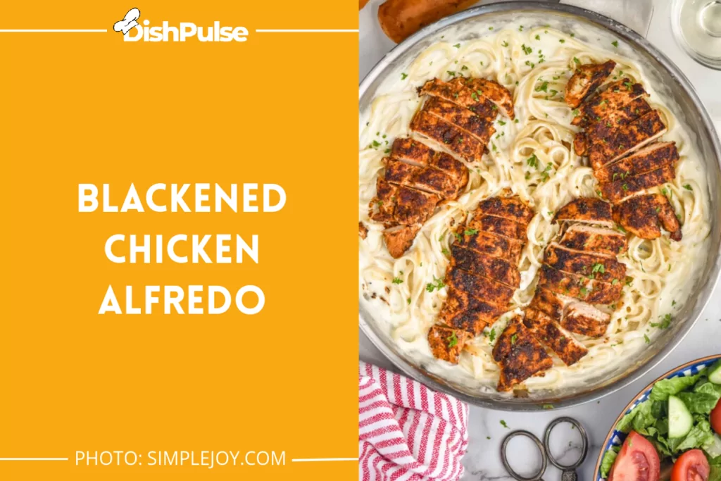 Blackened Chicken Alfredo