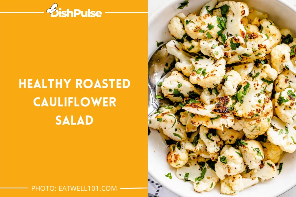Healthy Roasted Cauliflower Salad