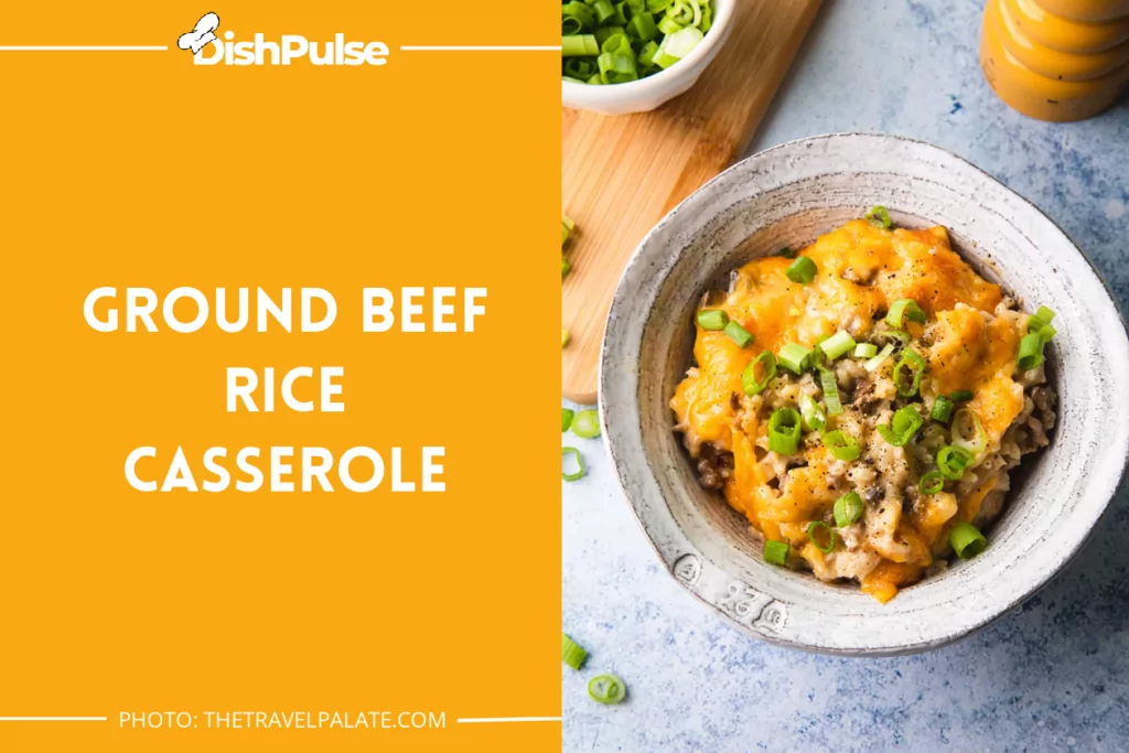 Ground Beef Rice Casserole