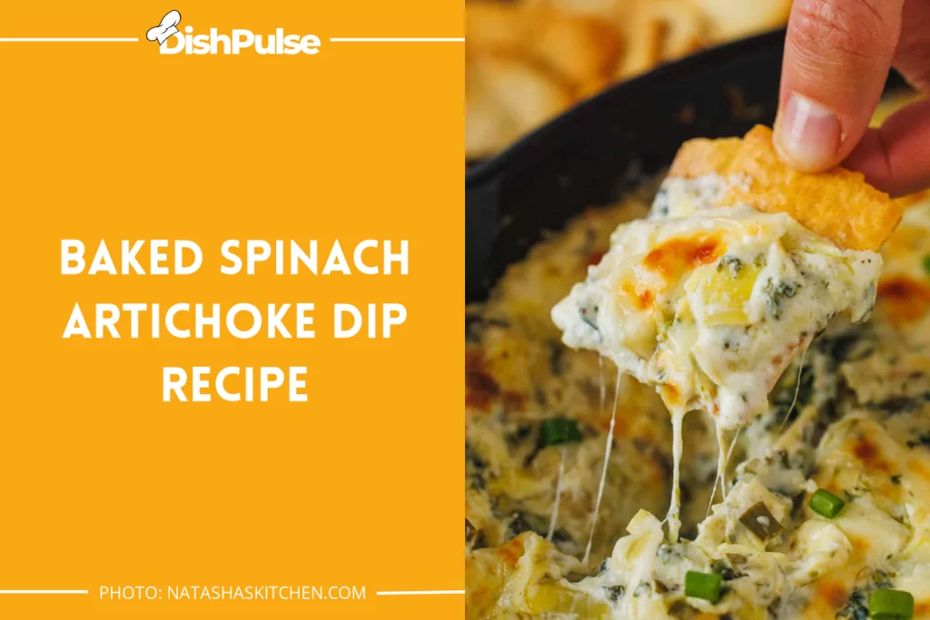 Baked Spinach Artichoke Dip Recipe