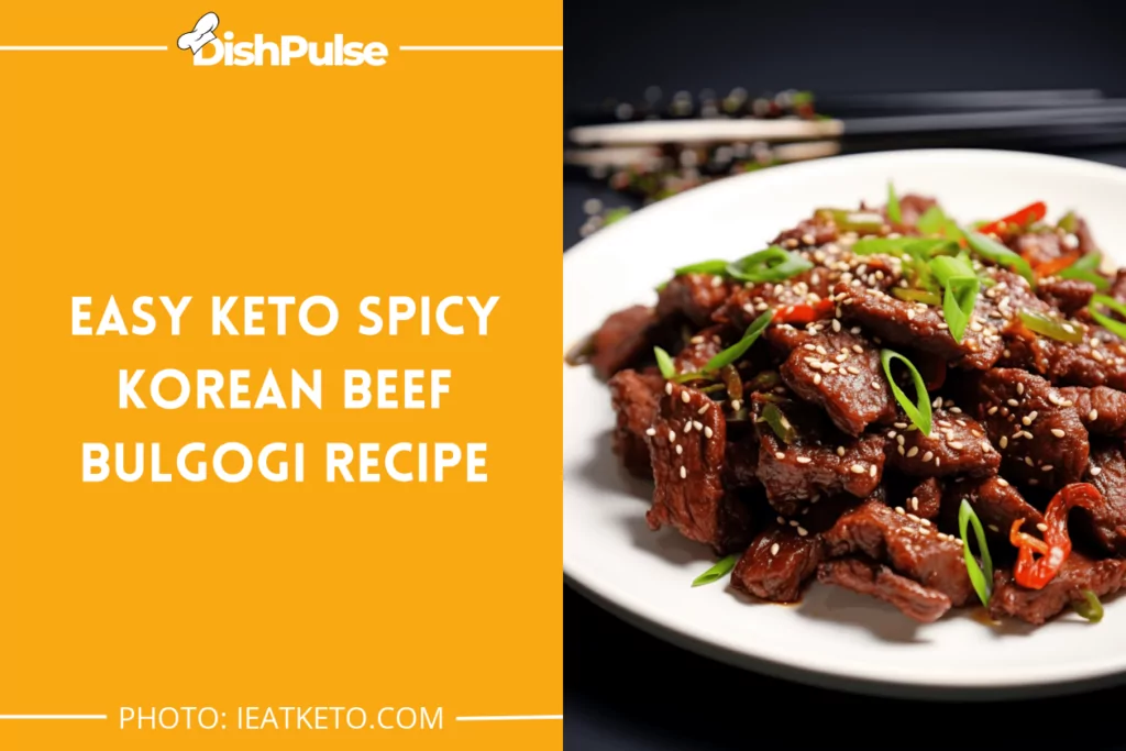 Easy Keto Spicy Korean Beef Bulgogi Recipe