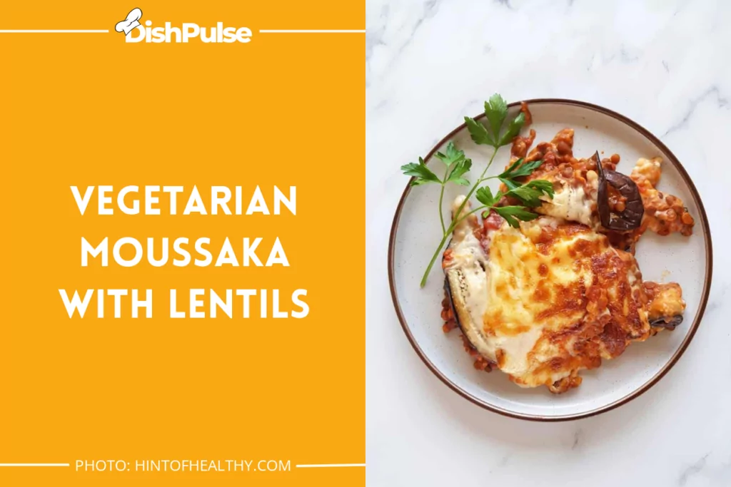Vegetarian Moussaka With Lentils