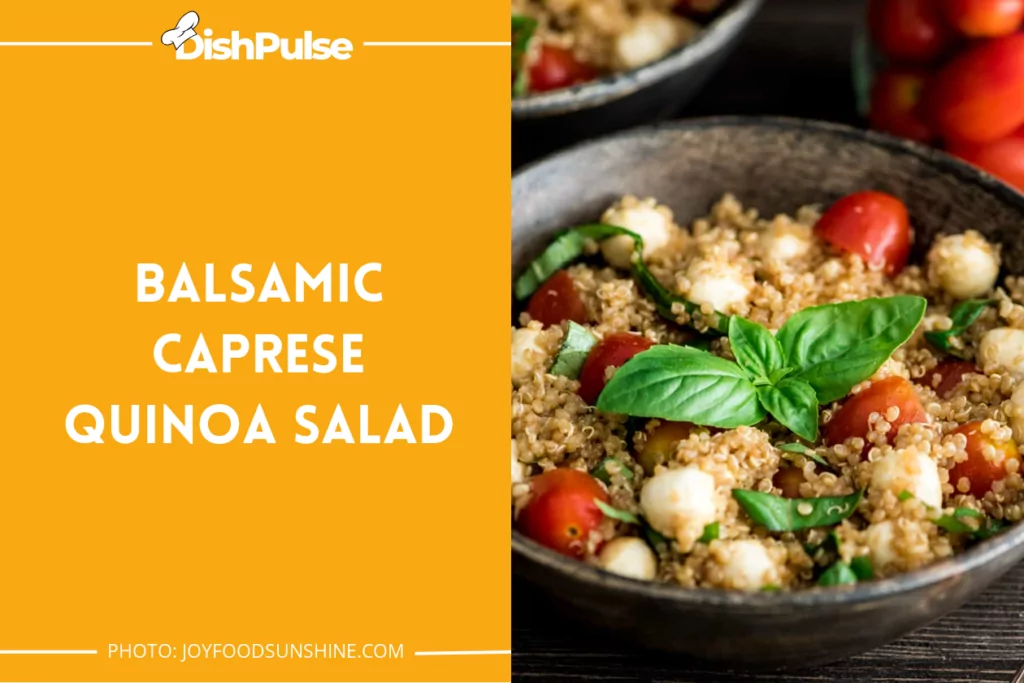 Balsamic Caprese Quinoa Salad