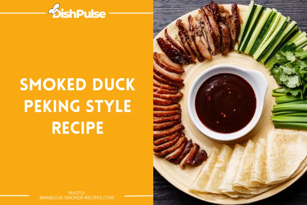 Smoked Duck Peking Style Recipe