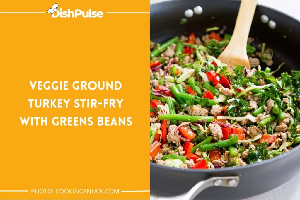 Veggie Ground Turkey Stir-Fry with Green Beans