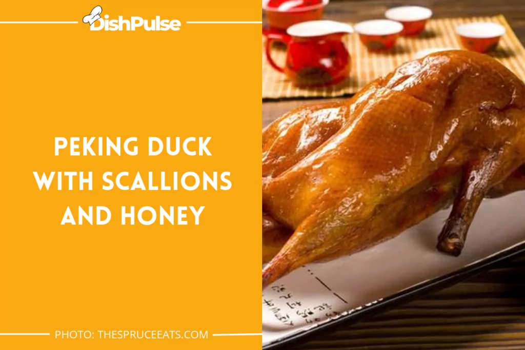 Peking Duck With Scallions and Honey