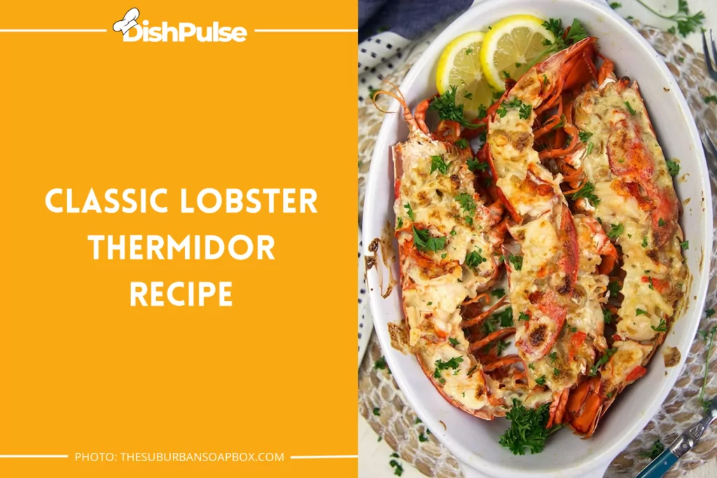Classic Lobster Thermidor Recipe