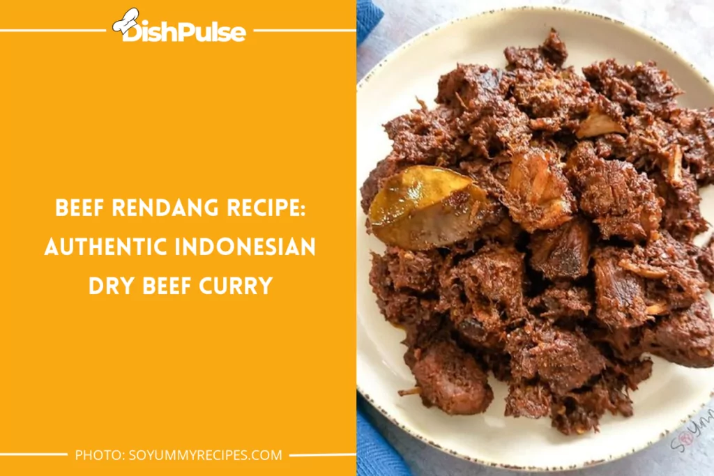 Beef Rendang Recipe: Authentic Indonesian Dry Beef Curry