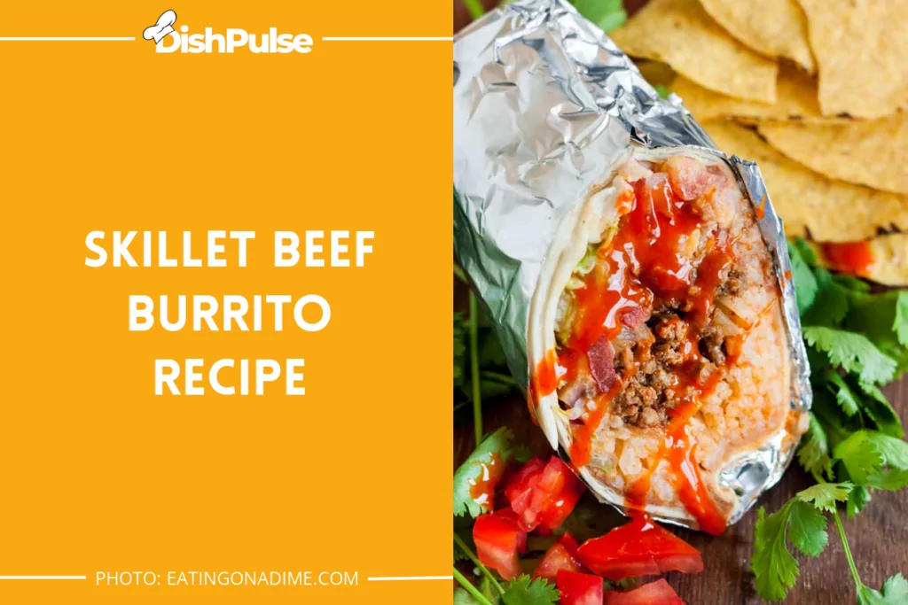 Skillet Beef Burrito Recipe