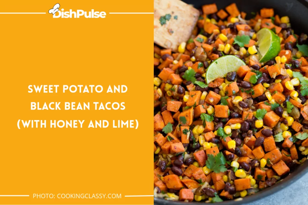 Sweet Potato and Black Bean Tacos (with Honey and Lime)