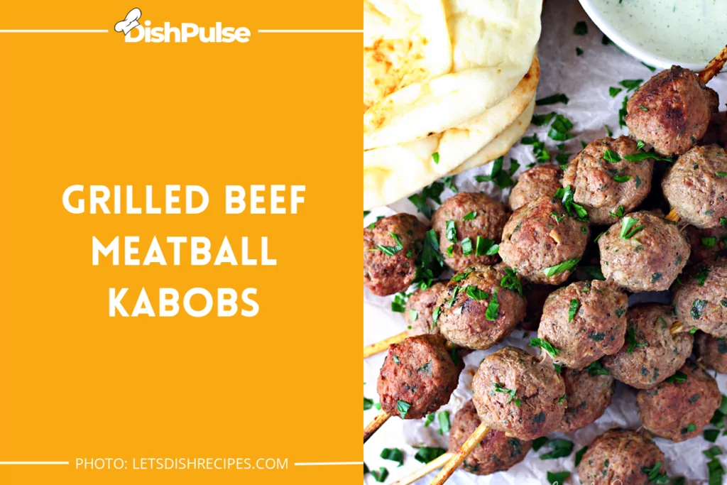 Grilled Beef Meatball Kabobs