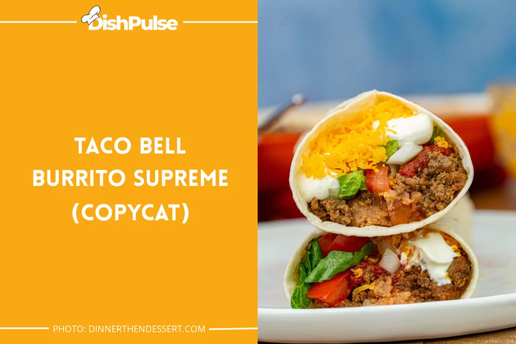 Taco Bell Burrito Supreme (Copycat)