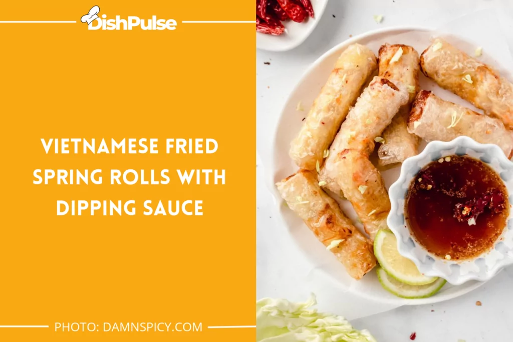 Vietnamese Fried Spring Rolls With Dipping Sauce