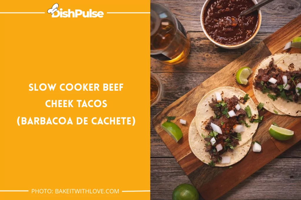 Slow Cooker Beef Cheek Tacos (Barbacoa de Cachete)
