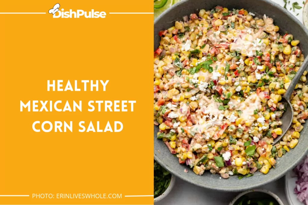 Healthy Mexican Street Corn Salad