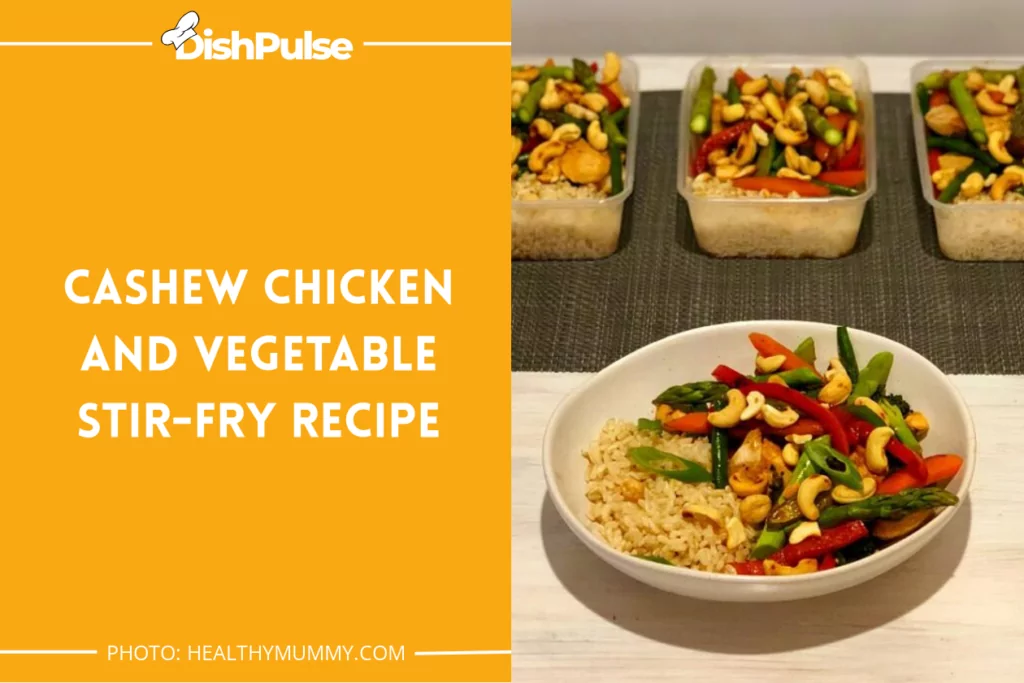 Cashew Chicken and Vegetable Stir-Fry Recipe