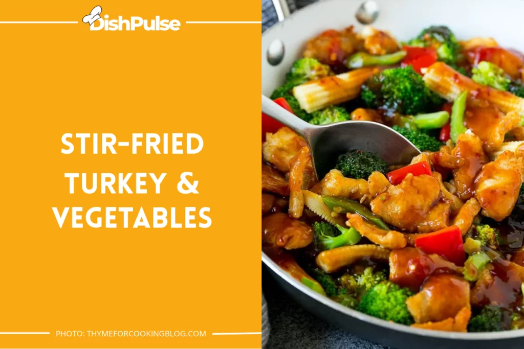 Stir-Fried Turkey & Vegetables