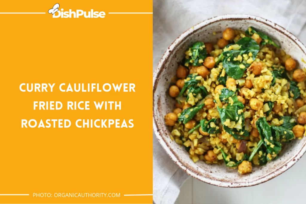 Curry Cauliflower Fried Rice with Roasted Chickpeas