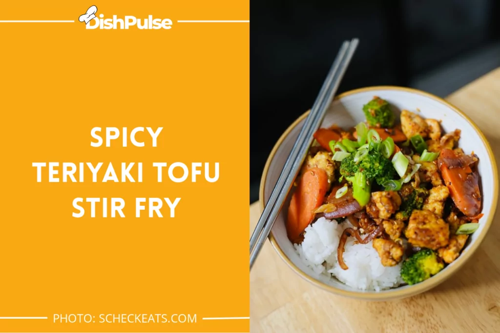 Spicy Teriyaki Tofu Stir Fry