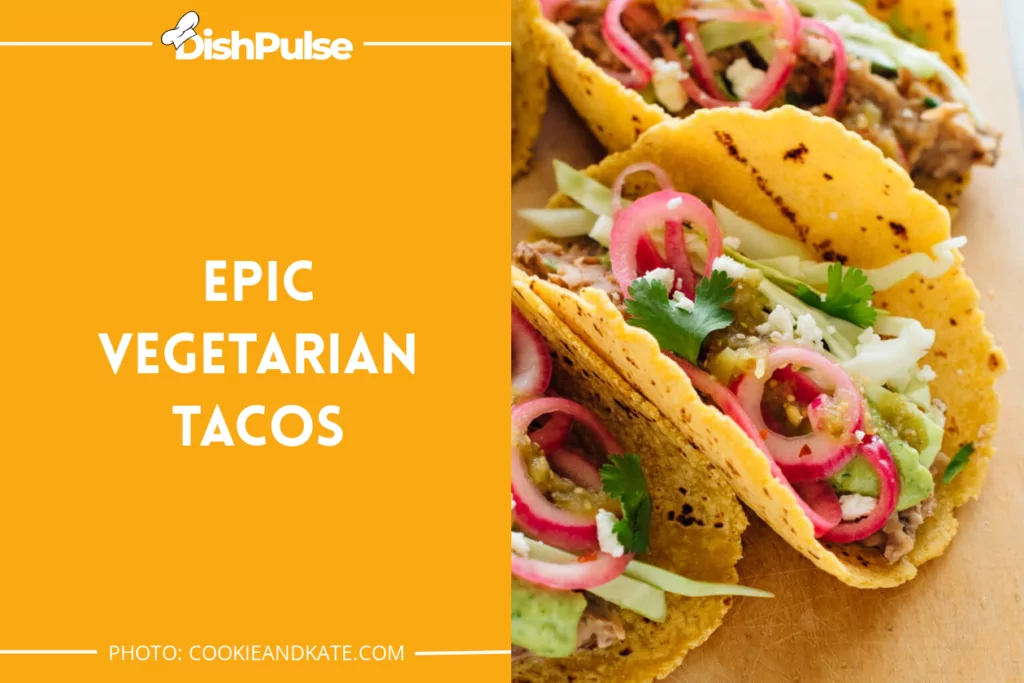  Epic Vegetarian Tacos