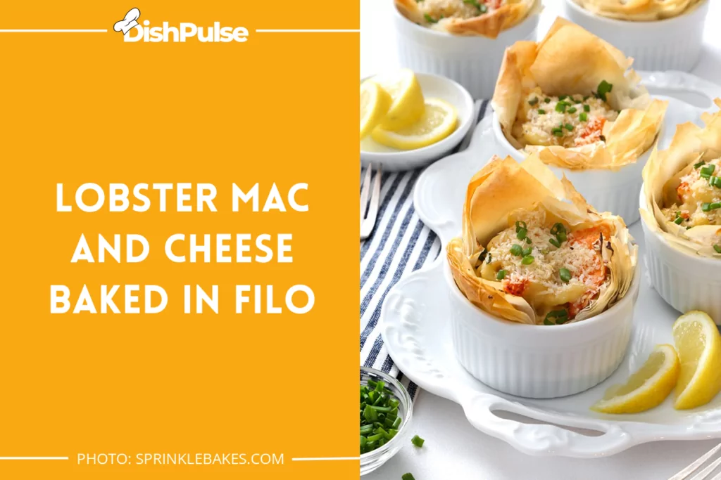 Lobster Mac and Cheese Baked in Filo