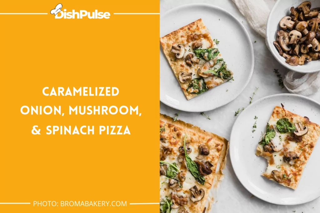 Caramelized Onion, Mushroom, & Spinach Pizza