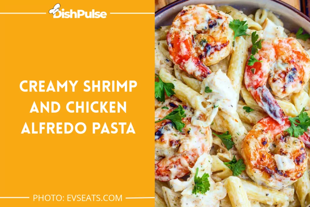 Creamy Shrimp and Chicken Alfredo Pasta