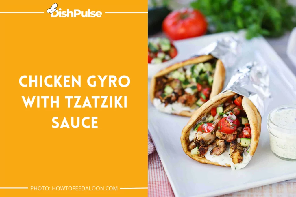 Chicken Gyro With Tzatziki Sauce
