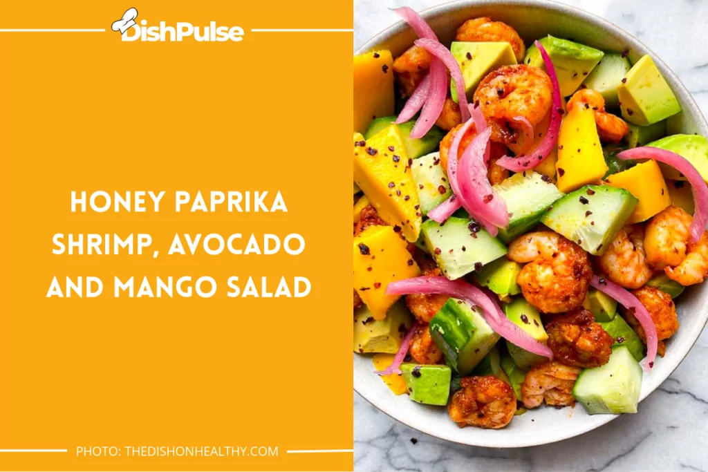 Honey Paprika Shrimp, Avocado and Mango Salad