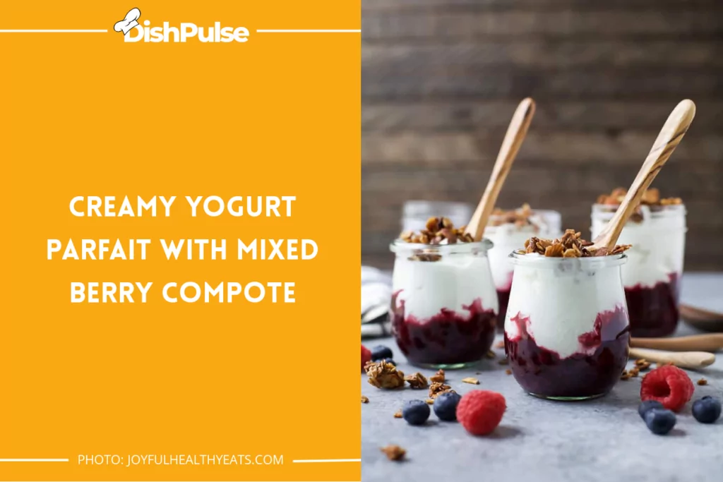Creamy Yogurt Parfait with Mixed Berry Compote