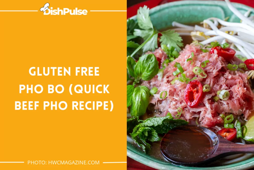Gluten Free Pho Bo (Quick Beef Pho Recipe)