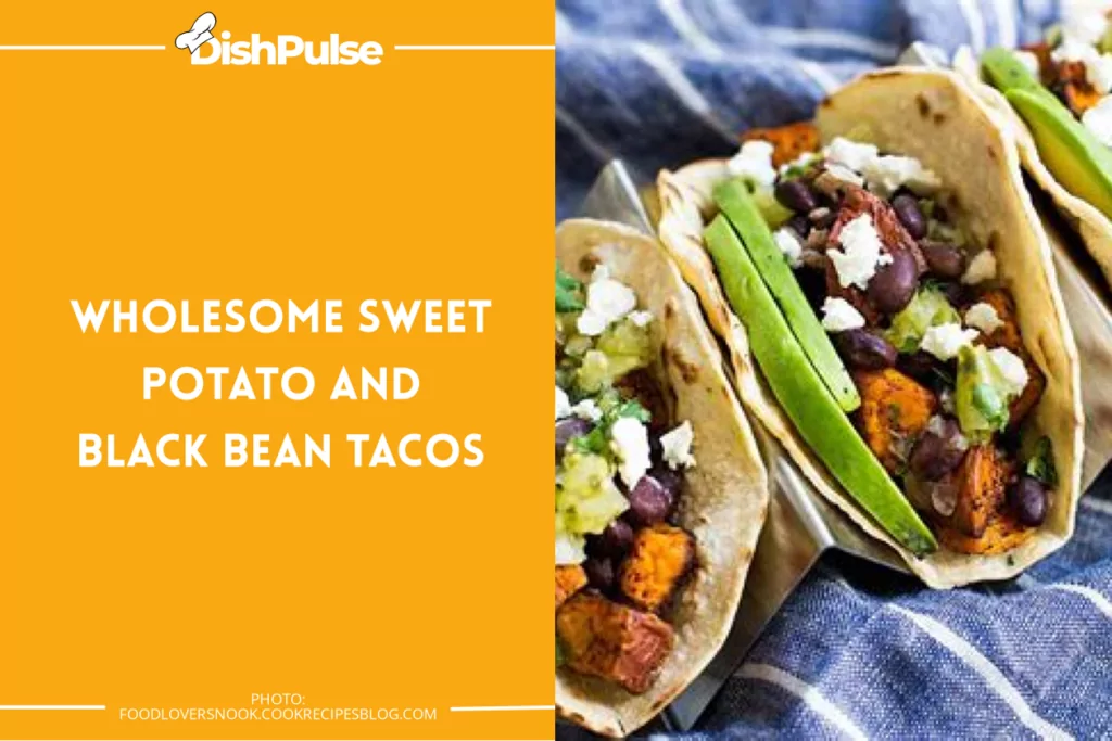 Wholesome Sweet Potato and Black Bean Tacos