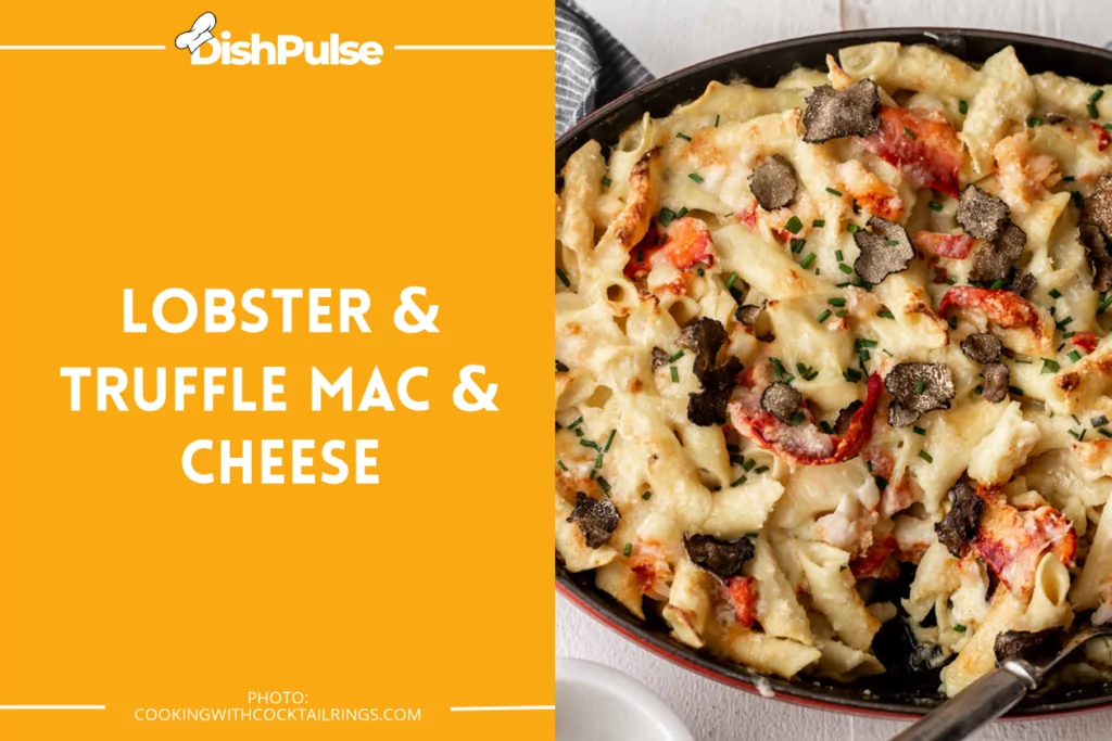 Lobster & Truffle Mac & Cheese