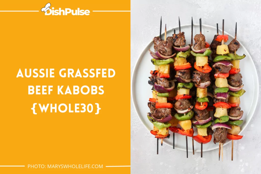 Aussie Grassfed Beef Kabobs {Whole30}