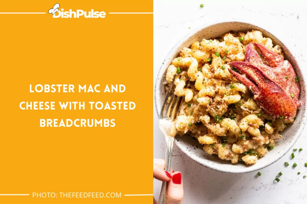 Lobster Mac And Cheese With Toasted Breadcrumbs