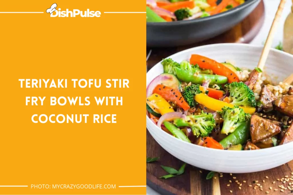 Teriyaki Tofu Stir Fry Bowls with Coconut Rice